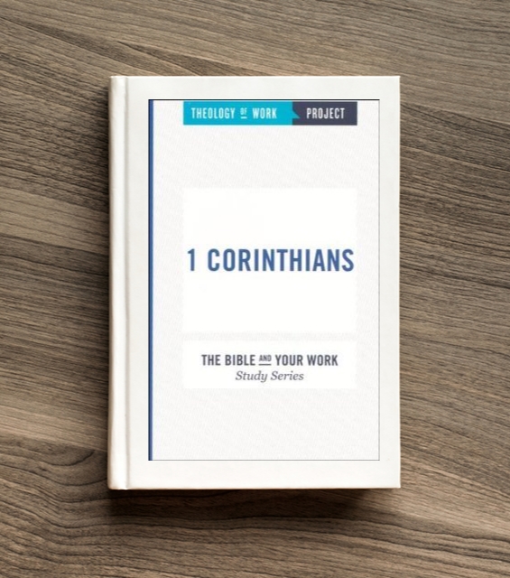 1 Corinthians (Bible Study Book) | Theology Of Work