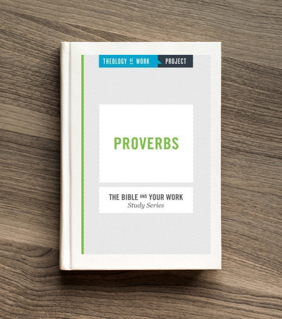 Proverbs (Bible Study Book) | Theology of Work