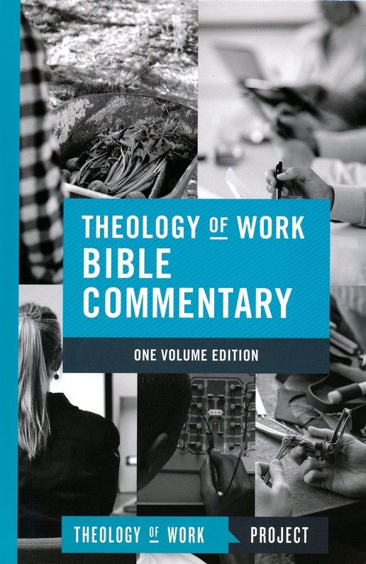 Theology Of Work Bible Commentary | Theology Of Work